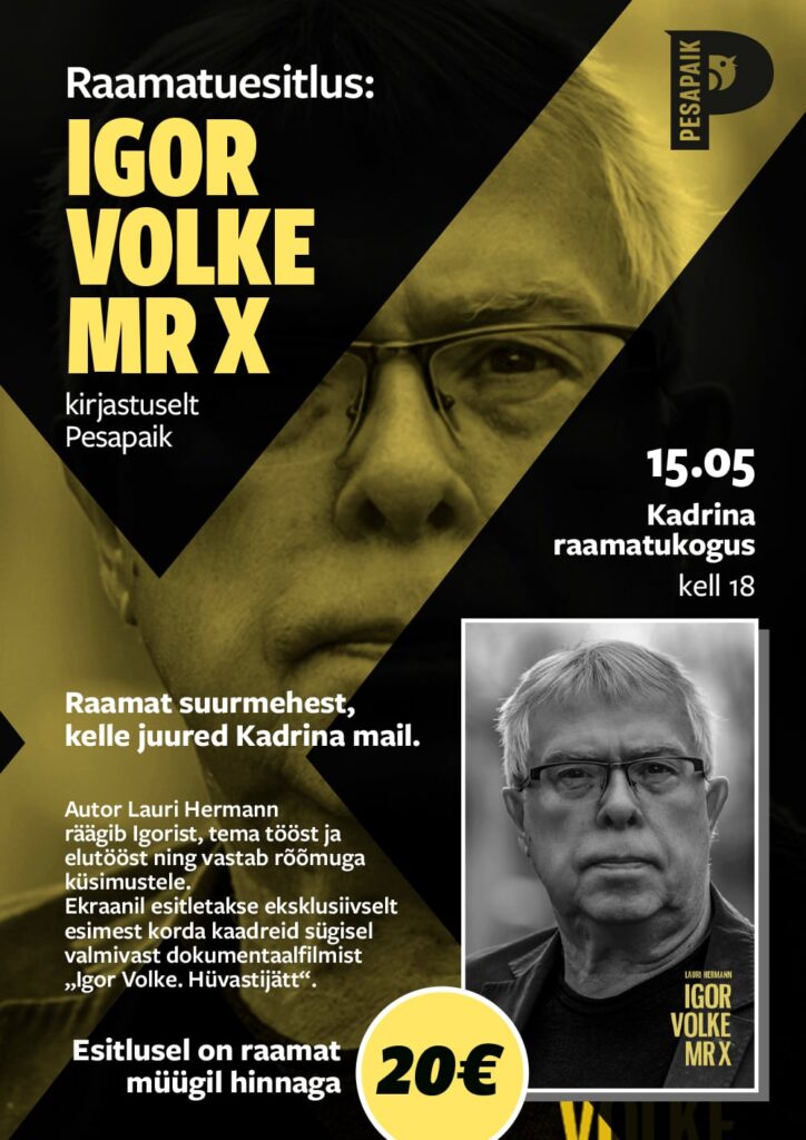 Raamatuesitlus: Igor Volke. Mr X